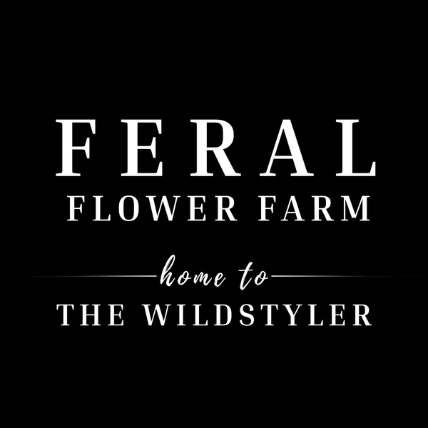 Feral Flower Farm - Home to The Wildstyler